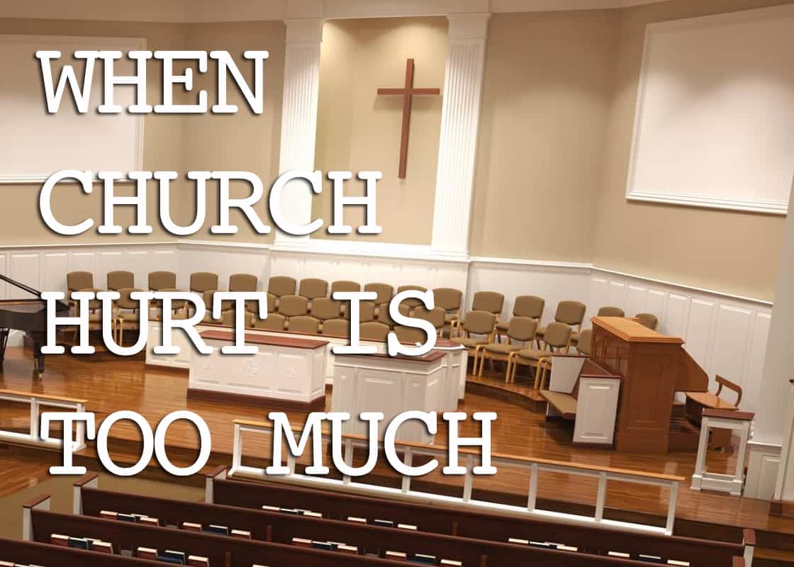 A church sanctuary is shown with the words "When church hurt is too much"