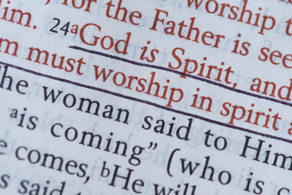 God is Spirit, John 4:24 of the King James Bible
